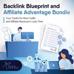 Adam Enfroy – Backlink Blueprint & Affiliate Advantage Bundle