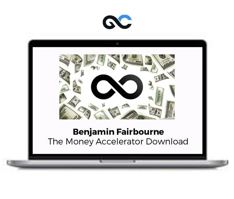 Benjamin Fairbourne The Money Accelerator 2023 Course